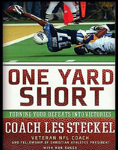 One Yard Short: Turning Your Defeats Into Victories