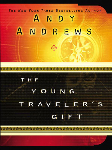 The Young Traveler's Gift. Seven Decisions That Determine Personal Success
