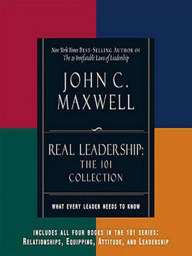 Real Leadership: The 101 Collection