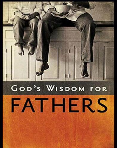 God's Wisdom for Fathers