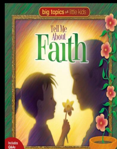 Tell Me about Faith