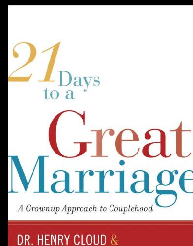 21 Days to a Great Marriage: A Grownup Approach to Couplehood