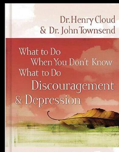 What to Do: Discouragement and Depression: God Will Make a Way