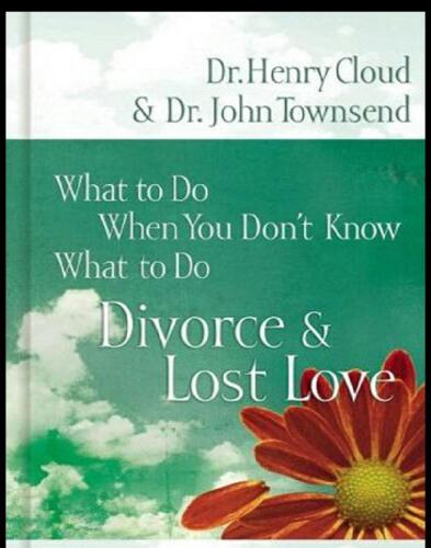 What to Do: Divorce and Lost Love