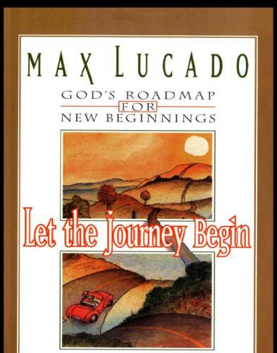 Let the Journey Begin: God's Roadmap for New Beginnings