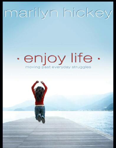 Enjoy Life: Moving Past Everyday Struggles