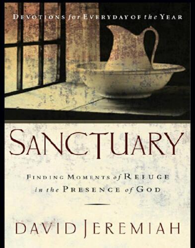 Sanctuary: Finding Moments of Refuge in the Presence of God