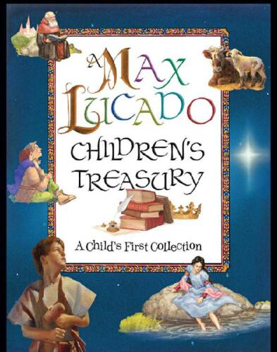 A Max Lucado Children's Treasury: A Child's First Collection