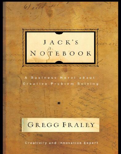Jack's Notebook: A Business Novel about Creative Problem Solving