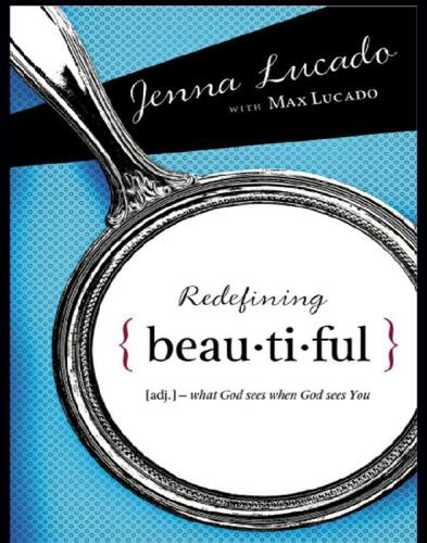 Redefining Beautiful: What God Sees When God Sees You