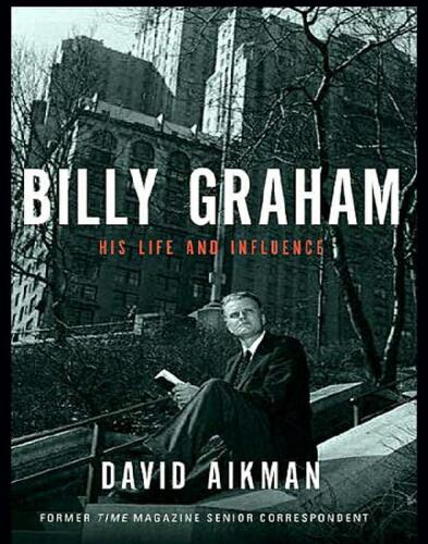 Billy Graham: His Life and Influence