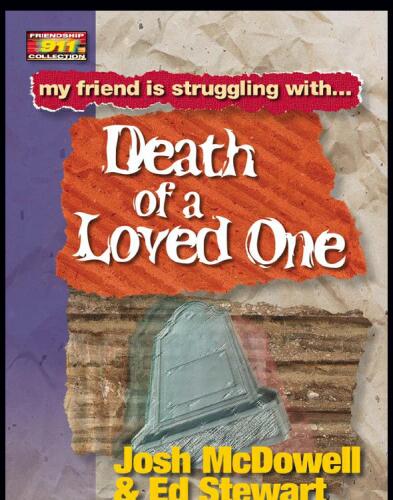 My Friend is Struggling with...Death of a Loved One