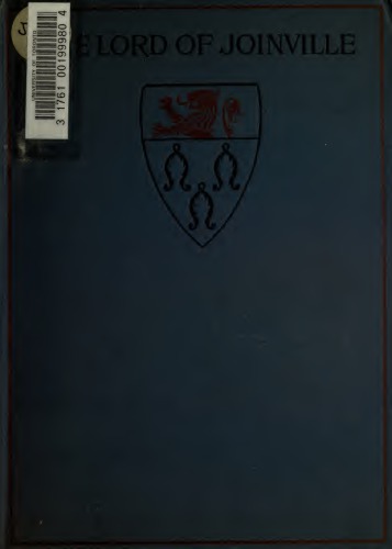 The memoirs of the Lord of Joinville