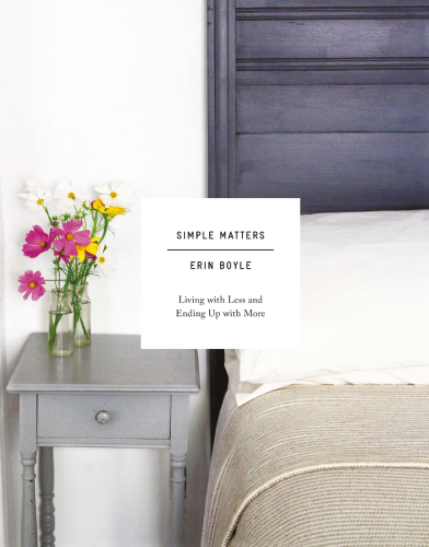 Simple matters: living with less and ending up with more