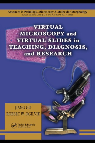 Virtual Microscopy and Virtual Slides in Teaching, Diagnosis, and Research