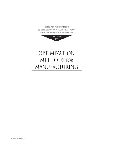 Computer-Aided Design, Engineering, and Manufacturing: Systems Techniques and Applications, Volume IV, Optimization Methods for Manufacturing