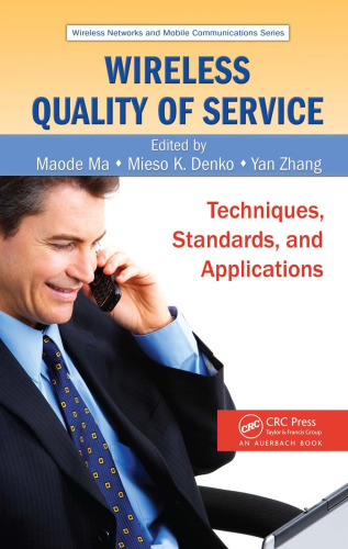 Wireless Quality of Service: Techniques, Standards, and Applications