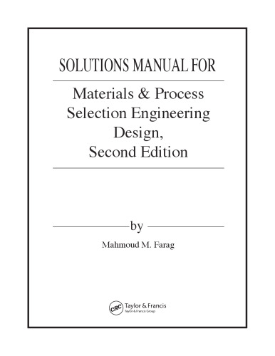 Materials and Process Selection for Engineering Design, Second Edition