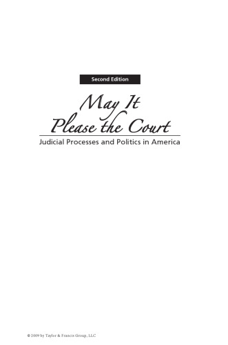 May It Please the Court: Judicial Processes and Politics in America