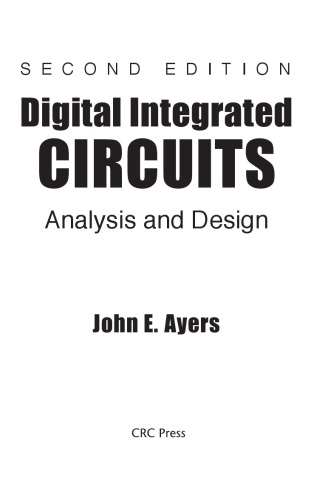 Digital Integrated Circuits. Analysis and Design