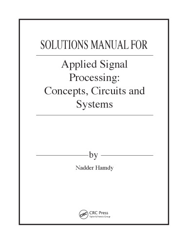 Applied Signal Processing: Concepts, Circuits, and Systems (Solutions, Instructor Solution Manual)