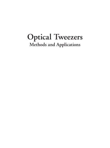Optical Tweezers - Methods and Applications