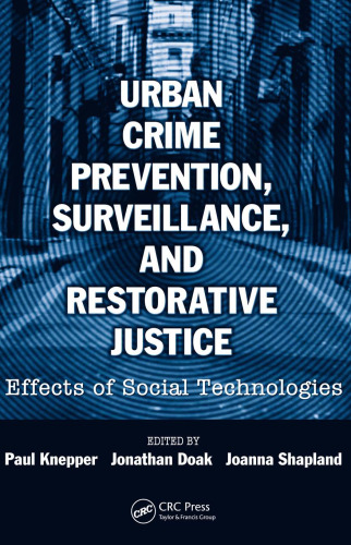 Urban crime prevention, surveillance, and restorative justice: effects of social technologies