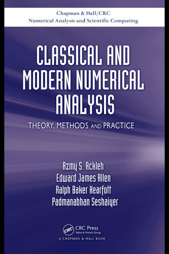 Classical and modern numerical analysis : theory, methods and practice