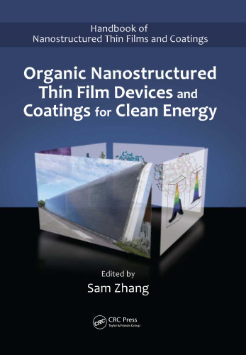 Organic nanostructured thin film devices and coatings for clean energy