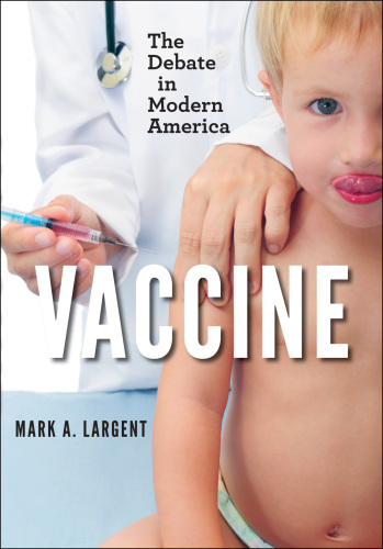 Vaccine: the debate in modern America