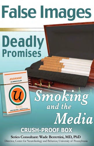 False images, deadly Promises : smoking and the media