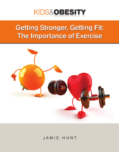 Getting stronger, getting fit : the importance of exercise