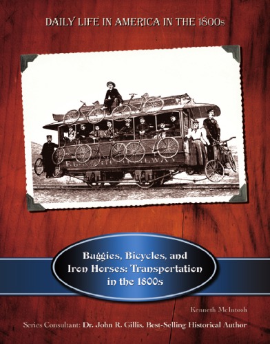 Buggies, bicycles & iron horses : transportation in the 1800s