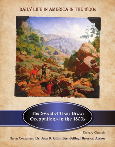 The sweat of their brow : occupations in the 1800s