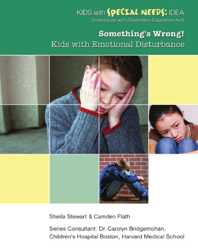 Something's wrong! : kids with emotional disturbance