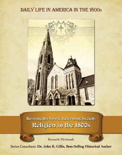 Reviving the spirit, reforming society : religion in the 1800s
