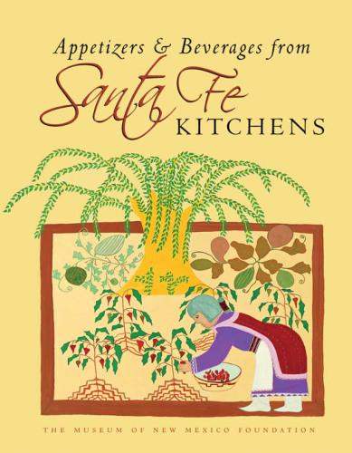 Appetizers & beverages from Santa Fe kitchens