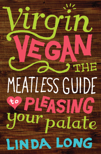 Virgin Vegan: Everyday Recipes for Satisfying Your Appetite