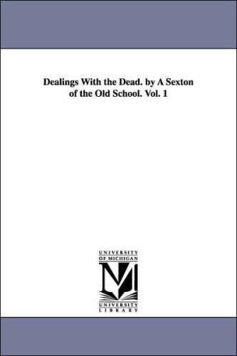 Dealings with the Dead, Volume 1 (of 2)
