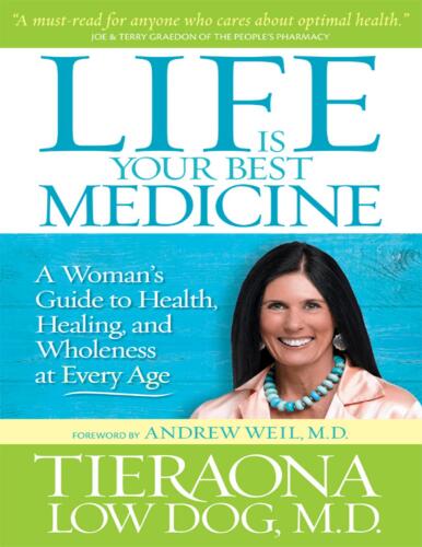 Life Is Your Best Medicine