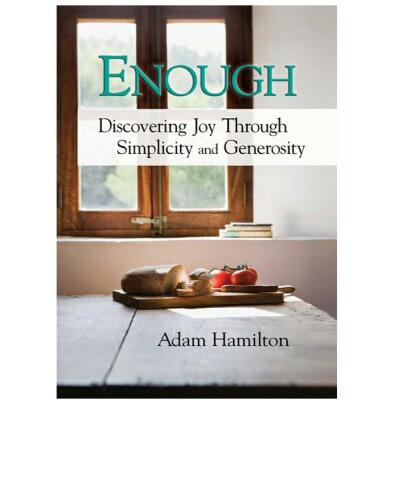 Enough: Discovering Joy Through Simplicity and Generosity