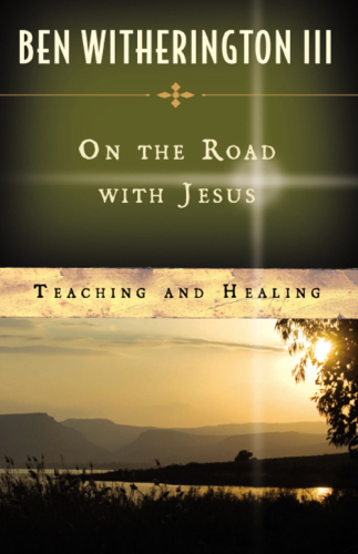 On the Road with Jesus: Teaching and Healing