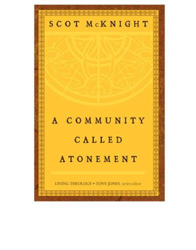 A Community Called Atonement : Living Theology
