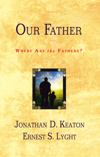 Our Father : Where Are the Fathers?