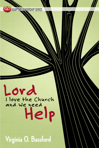 Lord, I Love the Church and We Need Help