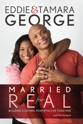 Married for Real : Building a Loving, Powerful Life Together