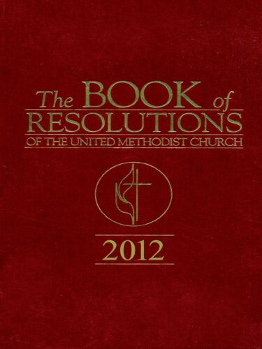 The Book Of Resolutions of The United Methodist Church 2012
