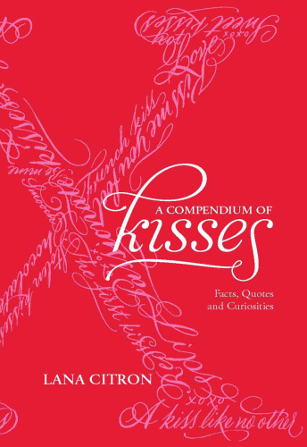 A Compendium Of Kisses