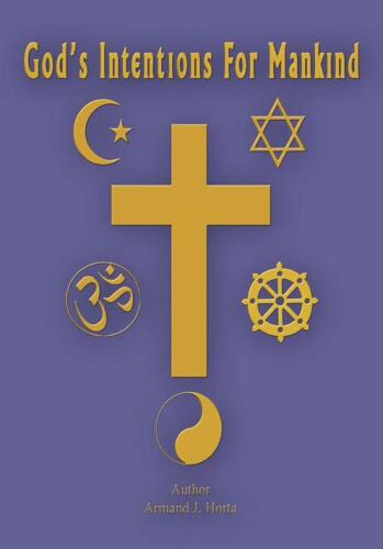 God's Intentions for Mankind