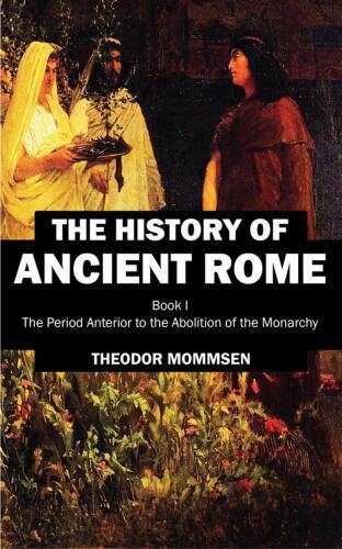 The History of Ancient Rome: Book IV: The Revolution